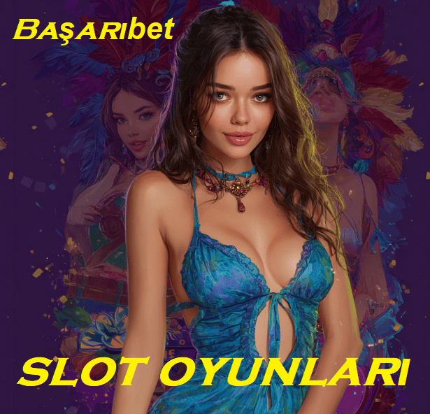 Basaribet slot oyunları